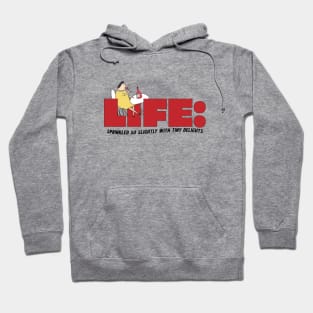 Life - sprinkled with small delights Hoodie